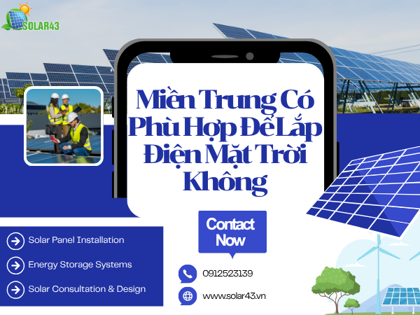 Miền Trung Có Phù Hợp Để Lắp Điện Mặt Trời Không?